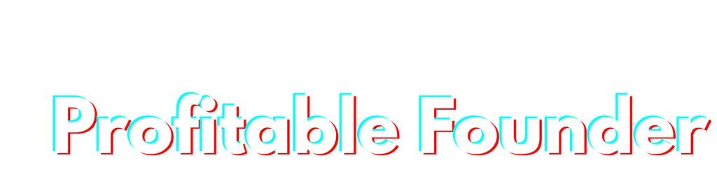 Profitable Founder